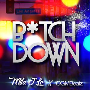 Album Bitch Down (Explicit) from Mila C