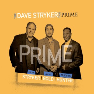 Dave Stryker的專輯Prime (feat. Jared Gold & McClenty Hunter Jr.)