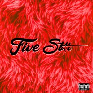 Listen to 5IVE STAR (Explicit) song with lyrics from Justin Rarri