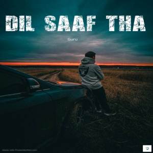 ดาวน์โหลดและฟังเพลง Dil saaf tha พร้อมเนื้อเพลงจาก Guru