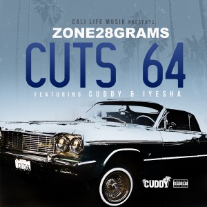 Listen to Cuts 64 (Explicit) song with lyrics from Zone 28 Grams