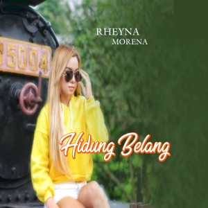 收听Rheyna Morena的Hidung Belang歌词歌曲