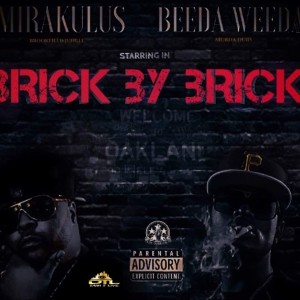 收聽Mirakulus DTL的Brick by Brick (Explicit)歌詞歌曲