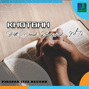 Dengarkan lagu Khotbah nyanyian Pdt.Demak Simanjuntak dengan lirik