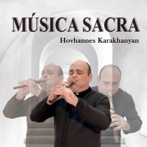 Hovhannes Karakhanyan的專輯Música Sacra
