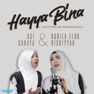 Dengarkan Hayya Bina(Lestarikan Ramadhan) lagu dari Nabila Elok Hisbiyyah dengan lirik