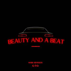 ดาวน์โหลดและฟังเพลง beAuTY aND a bEaT พร้อมเนื้อเพลงจาก Mark Hennson