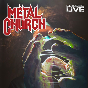Album Classic Live (Explicit) from Metal Church