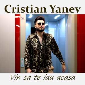 Listen to Vin sa te iau acasa song with lyrics from Cristian Yanev