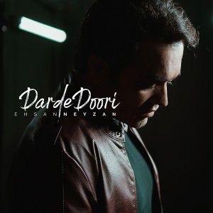 收聽Ehsan Neyzan的Darde Doori歌詞歌曲