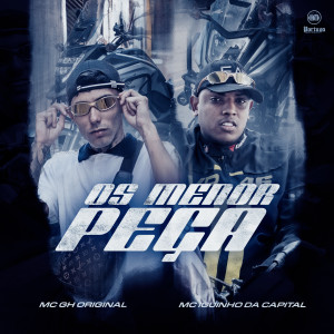 ดาวน์โหลดและฟังเพลง Os Menor Peça พร้อมเนื้อเพลงจาก MC GH Original