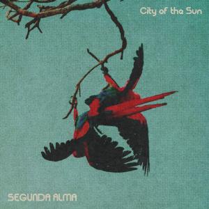 City of the Sun的專輯Segunda Alma