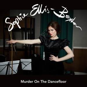 Sophie Ellis-Bextor的專輯Murder On The Dancefloor (Orchestral Versions)