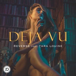 Reverse的專輯Deja Vu