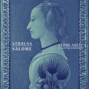 Georg Solti的专辑Strauss: Salome
