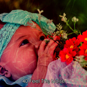 40 Feel The Noise dari Baby Sleep Through the Night