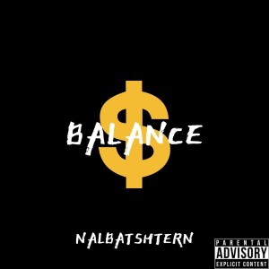 ดาวน์โหลดและฟังเพลง Balance (Explicit) พร้อมเนื้อเพลงจาก Nalbatshtern
