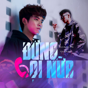 A.C Xuân Tài的专辑Đừng Gọi Nữa (New Version)