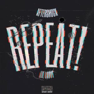 REPEAT! (feat. Lil Lavvy) (Explicit)