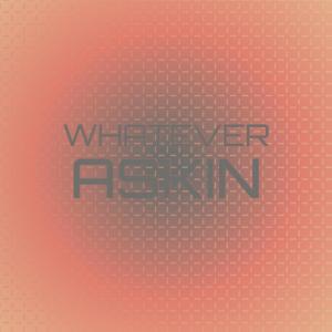 Album Whatever Askin oleh Various