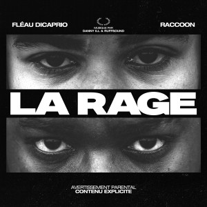Album La rage (Explicit) from Fléau Dicaprio