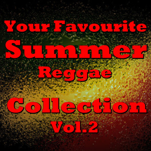 อัลบัม Your Favourite Summer Reggae Collection, Vol.2 ศิลปิน Various Artists
