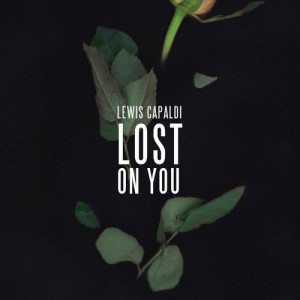 收聽Lewis Capaldi的Lost On You歌詞歌曲