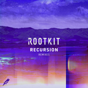 Album Recursion (Remixes) from Rootkit