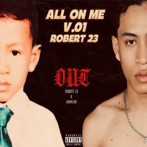 收聽ROBERT23的OUT (feat. Vannsak) (Explicit)歌詞歌曲