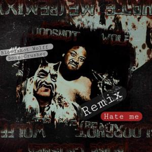 Bone Crusher的專輯Hate Me (feat. Bloodshot & Bone Crusher) [Remix] [Explicit]