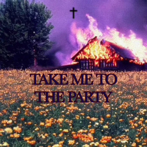 The Holy Bible的专辑Take Me to the Party