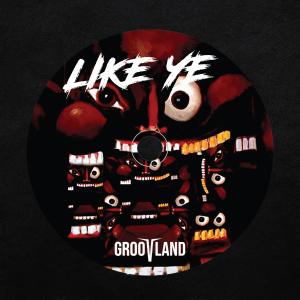 Groovland的專輯LIKE YE