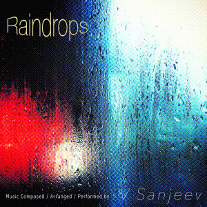 ดาวน์โหลดและฟังเพลง Raindrops พร้อมเนื้อเพลงจาก V Sanjeev