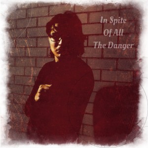 Album In Spite of All the Danger from Evangéline
