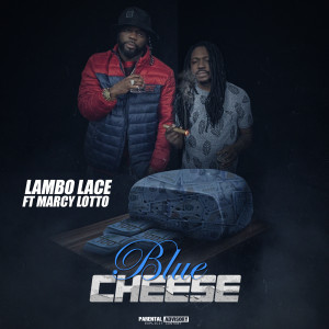 Lambo Lace的專輯Blue Cheese (Explicit)