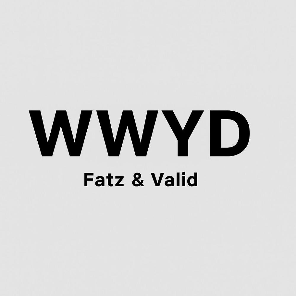 WWYD (feat. Fatz) (Explicit)