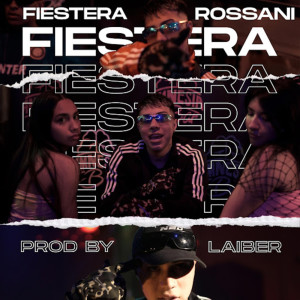 Dengarkan FIESTERA (Explicit) lagu dari El Rossani dengan lirik