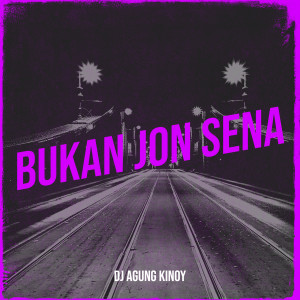 Listen to Bukan Jon Sena (Explicit) song with lyrics from DJ Agung Kinoy