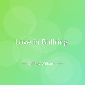Album Love in Bullring from Jeffrey Williams