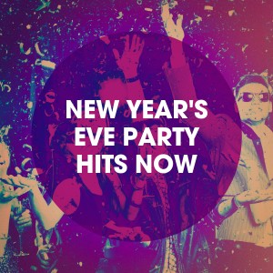 New Years Eve Party的专辑New Year's Eve Party Hits Now