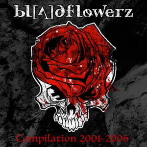 Bloodflowerz的專輯Compilation 2001-2006