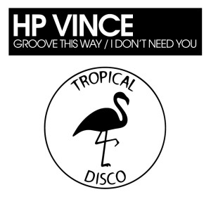 Dengarkan I Don't Need You lagu dari HP Vince dengan lirik