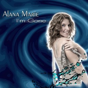 收聽Alana Marie的I'm Gone (Explicit)歌詞歌曲