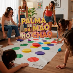 收聽DJ TALIBÃ的PALMA DA MÃO NO CHÃO (Explicit)歌詞歌曲