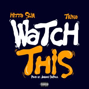 Hitta Slim的专辑Watch This (feat. Trina) (Explicit)
