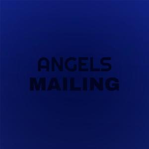 Various的专辑Angels Mailing