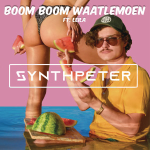 อัลบัม Boom Boom Waatlemoen ศิลปิน Synth Peter