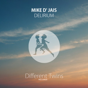 收聽Mike D' Jais的Delirium歌詞歌曲