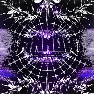 Finnuh的專輯No One Can Protect Ya (Explicit)