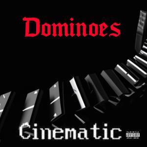อัลบัม Dominoes (Explicit) ศิลปิน Cinematic